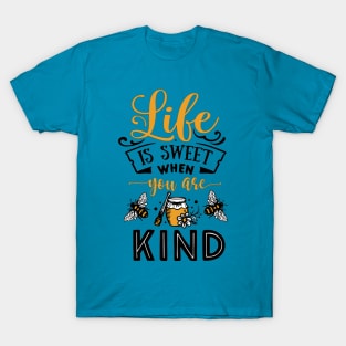 Life Is Sweet T-Shirt